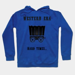 Western Slogan - Hard Times Hoodie